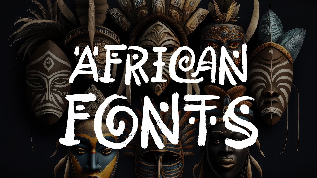 12 Inspiring African Fonts You Need to Add to Your Collection