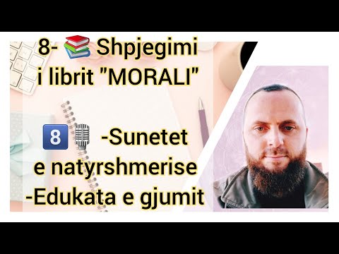 8- Sunetet e natyrshmerise | Edukata e gjumit 📚Mesimi 8📚 Hoxhe Xhevahir Çelislami