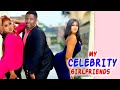My Celebrity Girlfriends (Complete Movie)Uju Okoli/Onny Michael/Queeneth Hilbert 2022 Latest Movie