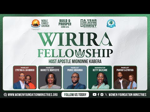 Wirira Fellowship (Restoring Families, Rebuilding Generations)- Obadiah 1:17-Host AP Mignonne Kabera
