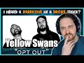 Composer Reacts to Yellow Swans - Opt Out (REACTION & ANALYSIS)