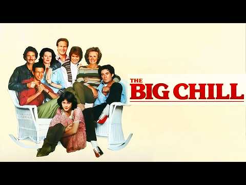 The Big Chill 1983 Full Movie Explained & Review | Jeff Goldblum, Kevin Kline, William Hurt, Glenn