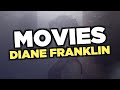 Best Diane Franklin Movies
