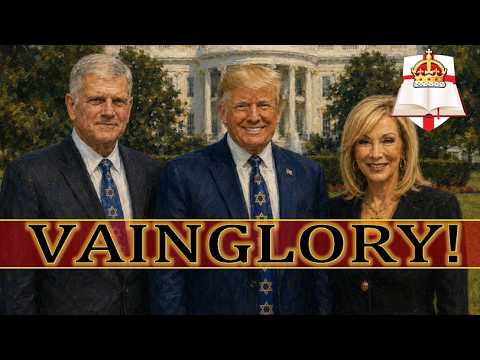 Vainglory in the White House - Trump, Franklin Graham, and Paula White