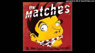 The Matches - Borderline Creep