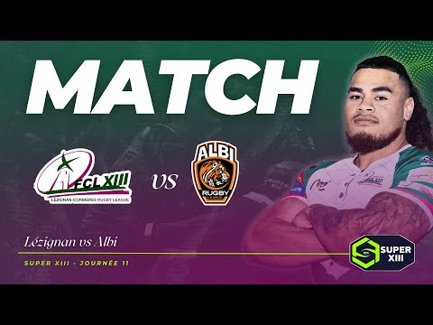 MATCH | SUPER XIII | Lézignan vs Albi (J11)