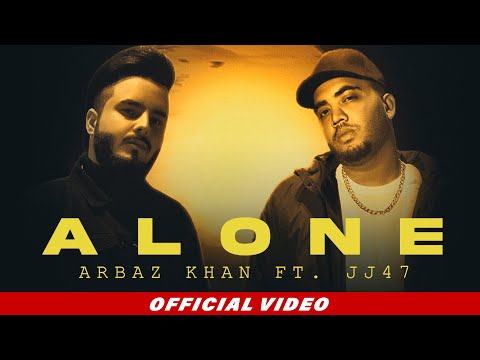 Arbaz Khan - Alone ft. JJ47 (Official Video)