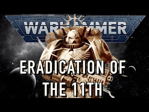 The Destruction of the 11th Legion Warhammer 40k