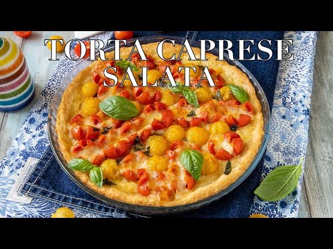 TORTA CAPRESE SALATA Ricetta estiva con mozzarella e pomodoro facile e veloce - Chiarapassion