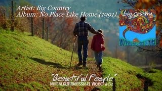 Beautiful People - Big Country (1991) ~MetalGuruMessiah~