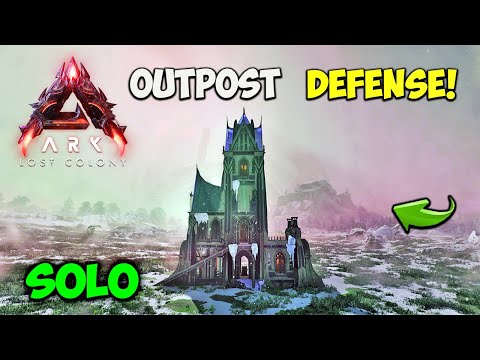 The Best Way To Solo Outpost Defense on Lost Colony | ARK Survival Ascended