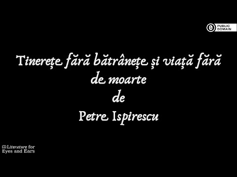 Tinerețe fără bătrânețe și viață fără de moarte by Petre Ispirescu | Romanian audiobook