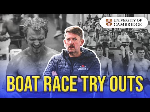 try-outs for the Cambridge rowing team