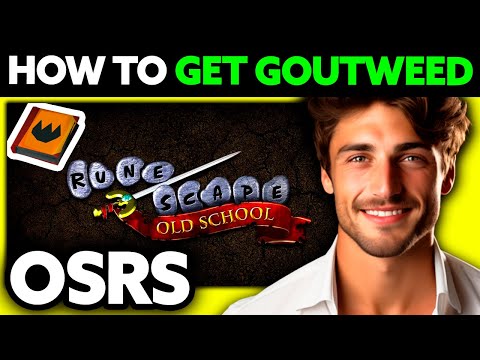 How To Get Goutweed OSRS (2025) - Step by Step