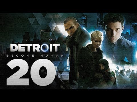 Detroit: Become Human Gameplay Walkthrough HD - Night of the Soul - Part 20 [No Commentary]