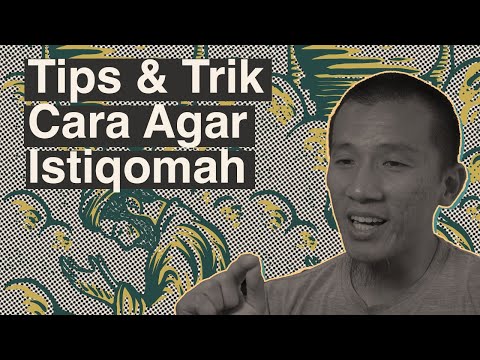 Tips & Trik Cara Agar Istiqamah