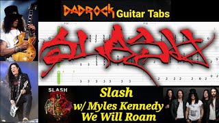 We Will Roam - Slash w/ Myles Kennedy - Guitar + Bass TABS Lesson