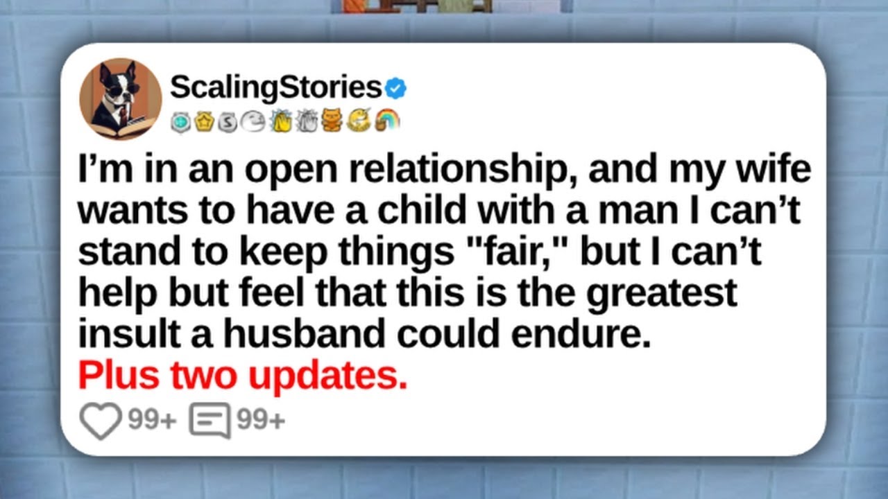 I’m in an Open Relationship, and My Wife Wants To Have a Child With... | Reddit Updates