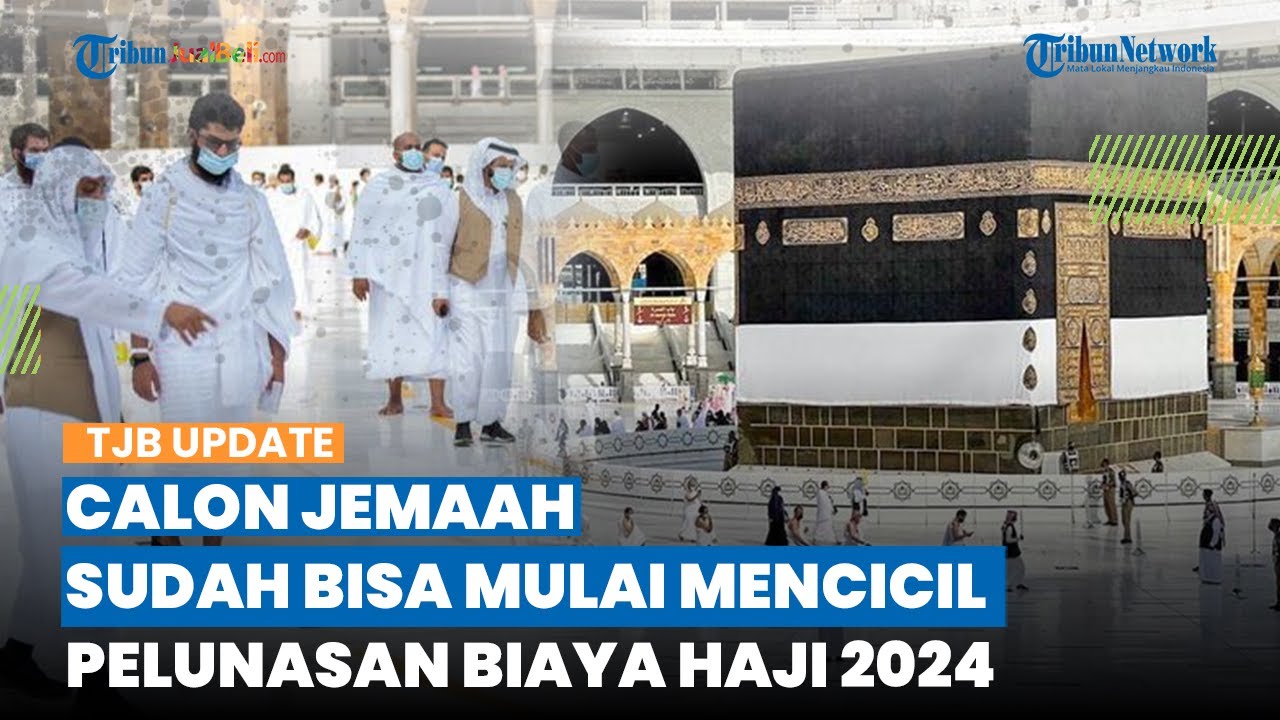 Naik Jadi Rp 93,4 Juta, Calon Jemaah Sudah Bisa Mulai Mencicil Pelunasan Biaya Haji 2024