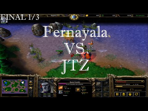WARCRAFT3 TORNEO COPA CULEBRA | Final 1/3 | JTZ VS Fernayala