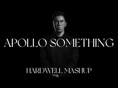 Hardwell, Alba Shepherd & Trey Pearce - APOLLO SOMETHING (HARDWELL EXTENDED MASHUP)