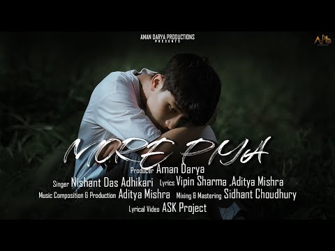 Nishant Das Adhikari Mora Piyaa Original