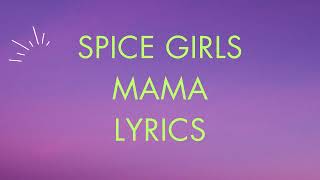 Download lagu Spice Girls / Mama / Lyrics / 🎶 🎵 mp3 Download lagu Spice Girls / Mama / Lyrics / 🎶 🎵 mp3