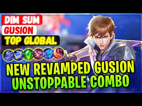 New Revamped Gusion Unstoppable Combo [ Top Global Gusion ] Dim Sum - Mobile Legends Gameplay Build