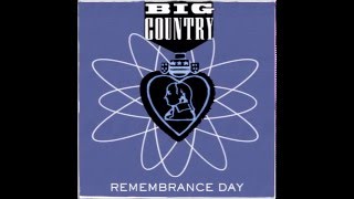 Big Country - Remembrance Day - Demos, 1985.