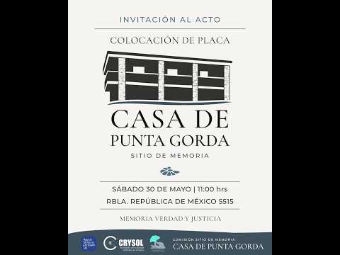 Señalización y declaración del Sitio de Memoria Casa de Punta Gorda