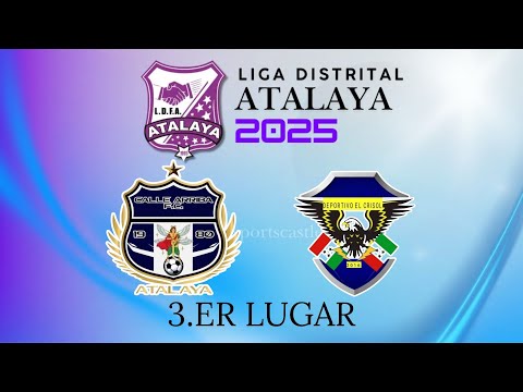 Calle Arriba vs El Crisol - LIGA DISTRITAL ATALAYA 3.ER LUGAR - 13 de Diciembre 2025.