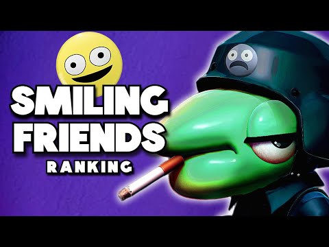SMILING FRIENDS DEL PEOR AL MEJOR EPISODIO
