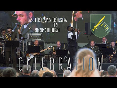 Land Forces Jazz Orchestra feat Anyanya Udongwo - Celebration
