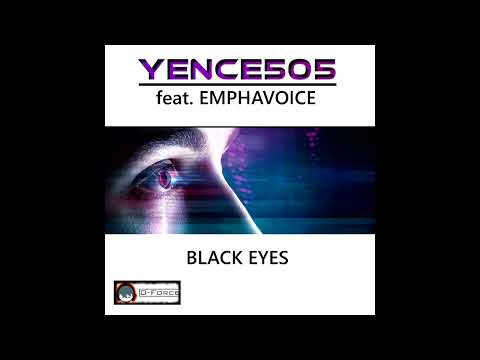 Yence505 feat. Emphavoice - Black Eyes (Progressive Mix)