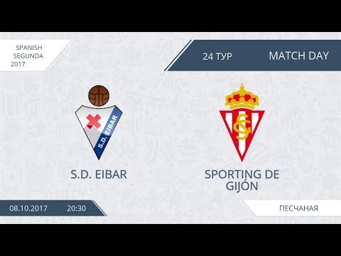 AFL 17. Spain Segunda. S. D. Eibar  - Sporting de Gijon.  Day 24.
