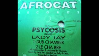 Psycosis meets Lady Jay - Dub Chamber