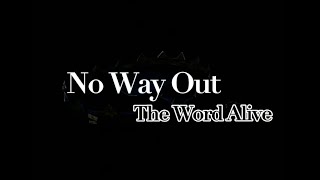 No Way Out - The Word Alive (Lyrics)