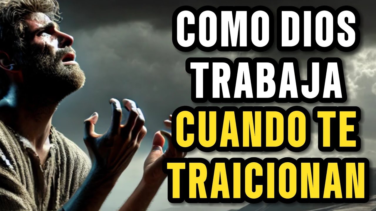 EL SEÑOR usa las TRAICIONES QUE SUFRISTE a tu favor / HISTORIAS HEBREAS