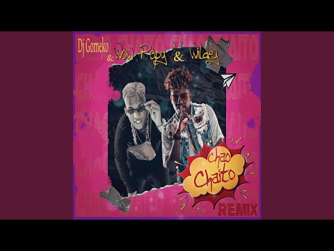 Chao Chaito (Remix)