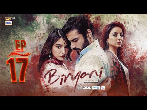 Biryani Episode 17