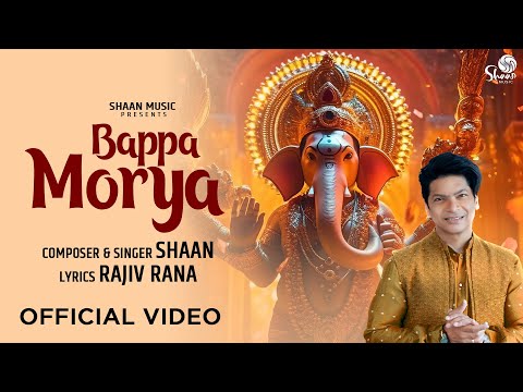 Bappa Morya | Official Video | Shaan | Ganesh Chaturthi 2023 Special