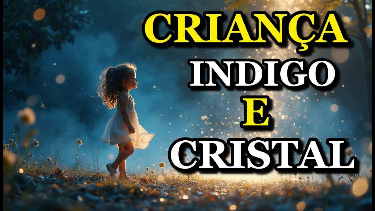 ALERTA: CRIANÇAS ÍNDIGO E CRISTAL SÃO REAIS? O QUE O ESPIRITISMO DIZ!