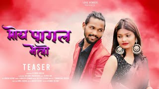 Moy pagal bhelo | new nagpuri song | new nagpuri song 2023 | teaser | ignesh kumar