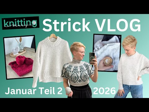 Knitting VLOG 02 - January 2026: Cove Sweater, Halibut Sweater & new bouclé cast-on