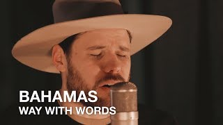 Bahamas | Way With Words | First Play Live