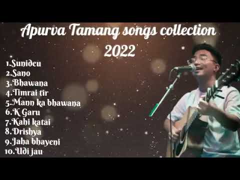 Apurva Tamang songs collection 2022 Best of Apurva Tamang songs