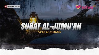 Download lagu SURAT AL-JUMU'AH | SA'AD AL-GHAMIDI mp3