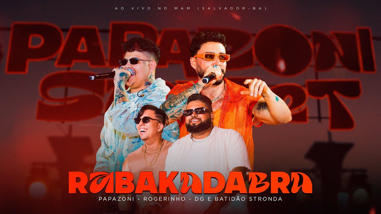Papazoni, @MCRogerinho , DG e Batidão Stronda - Rabakadabra (Papazoni Sunset)