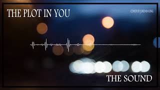 The Plot In You - The Sound (Acoustic Cover)