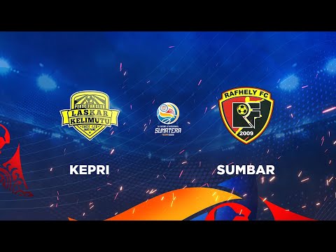 LFN SUMATERA 2022 #day11 | KEPRI  ( LASKAR KELIMUTU  ) VS SUMBAR  ( RAFHELY FC )